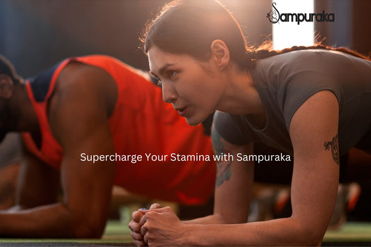 Supercharge Your Stamina with Sampuraka